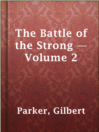 Imagen de portada para The Battle of the Strong — Volume 2